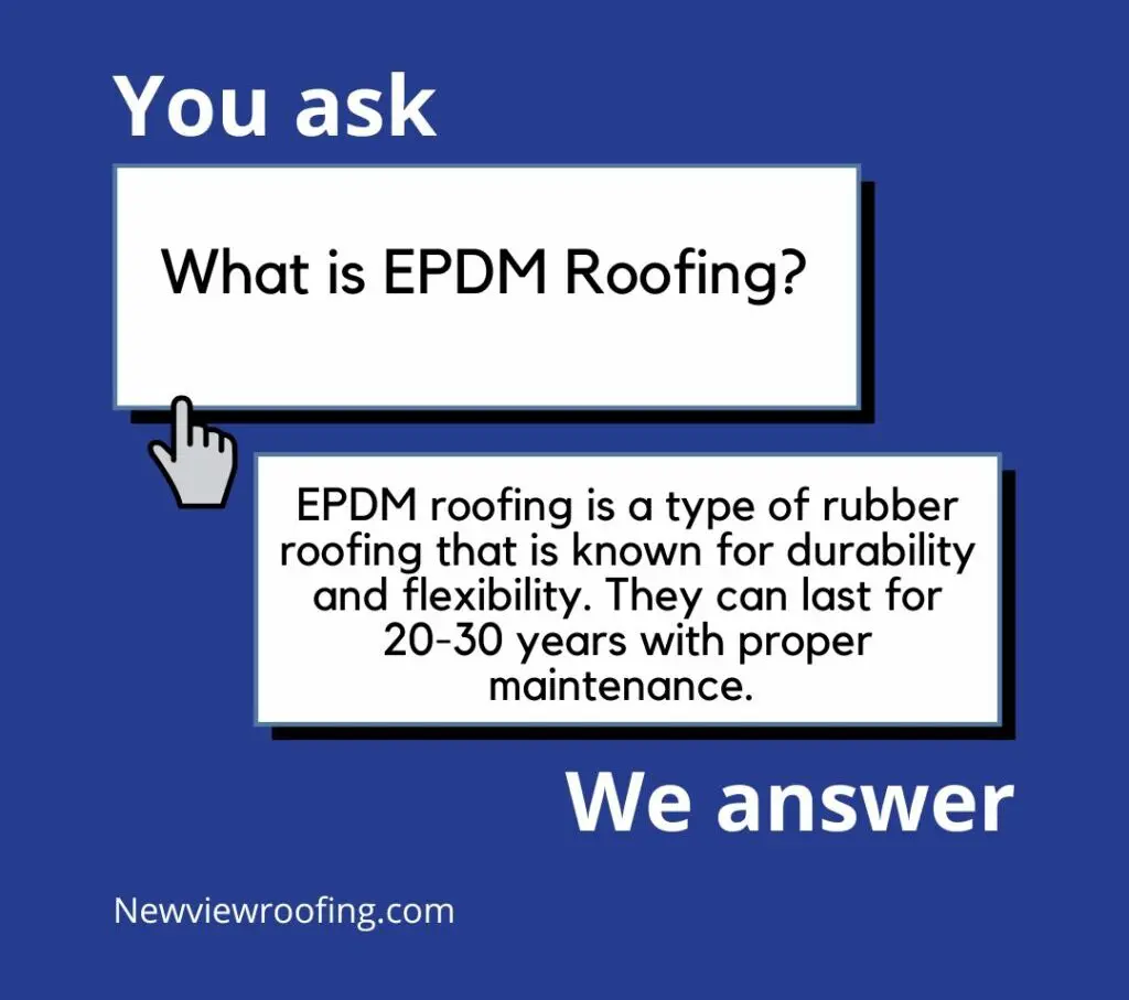 A picture of epdm roofing and an answer.